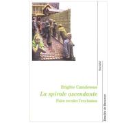 La Spirale Ascendante - Faire Reculer L'exclusion