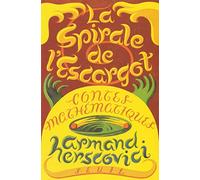 La Spirale de l'escargot : Contes mathématiques