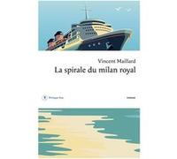 La spirale du milan royal Vincent Maillard (Auteur)