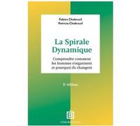 La spirale dynamique Fabien Chabreuil (Auteur), Patricia Chabreuil (Auteur)