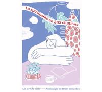 La spiritualité en 365 citations - David Gonzalez - Empreinte Temps Present - broché - Essai