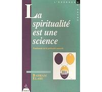 La Spiritualite Est Une Science Fondements De La Spiritualite Naturelle