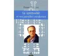 La spiritualité et ses parodies modernes