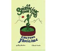 La spiruline pour tous: Culture familiale