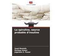 La spiruline, source probable d'insuline