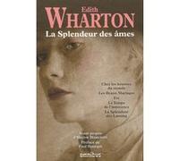 La Splendeur des âmes Edith Wharton (Auteur), Paul Bourget (Préface)