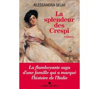 La Splendeur des Crespi - Alessandra Selmi - Albin Michel - broché - Roman