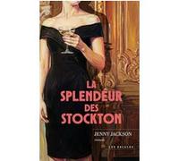 La Splendeur des Stockton Jenny Jackson (Auteur), Nathalie Peronny (Traduction)