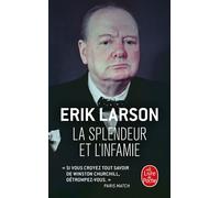 La Splendeur et l'infamie - Erik W. Larson - Lgf - Poche - Biographie