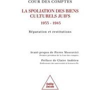 La Spoliation des biens culturels juifs, 1933 - 1945 Cour Des Comptes (Auteur)
