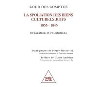 La Spoliation Des Biens Culturels Juifs, 1933 - 1945 - Réparation Et Restitutions