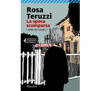La sposa scomparsa. I delitti del casello (Vol. 1)