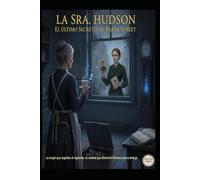 LA SRA. HUDSON/ EL ÚLTIMO SECRETO DE BAKER STREET