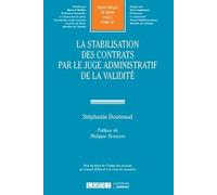 LA STABILISATION DES CONTRATS PAR LE JUGE ADMINISTRATIF DE LA VALIDITE (327)