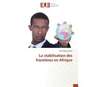 La stabilisation des frontières en Afrique