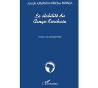 La stabilité du Congo-Kinshasa Enjeux et perspectives - Joseph Kamanda Kimona-Mbinga - L'harmattan - broché - Etude