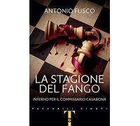 La stagione del fango: Inferno per il Commissario Casabona
