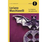 La stagione del pipistrello. Con Sarti Antonio e la Compagnia della Malora