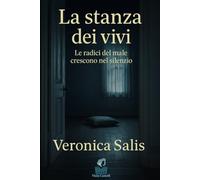 La stanza dei vivi: Le radici del male crescono nel silenzio