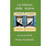 La Stanza delle Anime: Il Protocollo OTZAR