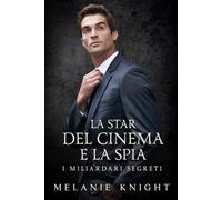 La Star del Cinema e la Spia