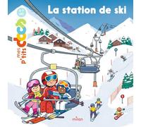 Stéphanie Ledu – La station de ski – Document jeunesse – Broché