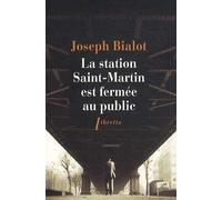 La Station Saint-Martin Est Fermée Au Public