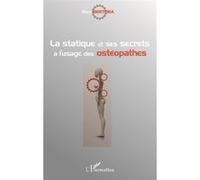 La statique et ses secrets à l'usage des ostéopathes - René Bertora - L'harmattan - broché - Essai
