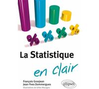 La Statistique en clair - Francois Grosjean - Ellipses - broché - Etude