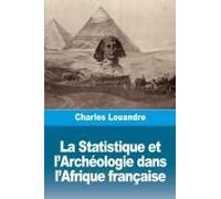 La Statistique Et L'archéologie Dans L'afrique Française