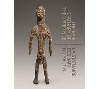 La statuaire des Bari du Haut Nil