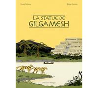 La Statue de Gilgamesh