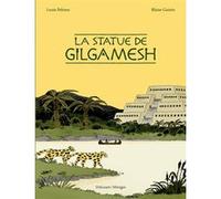La Statue de Gilgamesh