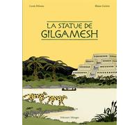 La Statue de Gilgamesh - Blaise Guinin - Delcourt - cartonné - Bande dessinée