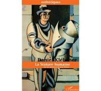 La stature humaine Sur des peintures de Jean Hélion - Daniel Klébaner - L'harmattan - broché - Livre