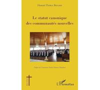 La statut canonique des communautés nouvelles – L'Harmattan