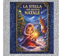 La Stella che salvò il Natale