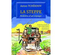 La steppe : histoire d'un voyage