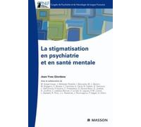 La stigmatisation en psychiatrie et en santé mentale