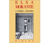 Elsa Morante – La Storia – Aracoeli – Gallimard