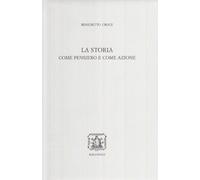 La storia come pensiero e come azione