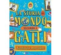 La Storia Del Mondo Secondo I Gatti