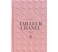 La storia del tailleur Chanel. Ediz. a colori