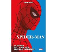 La storia della mia vita. Spider-Man. Ediz. integrale