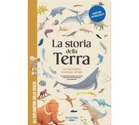 La storia della Terra. Libro per bambini con contenuti e attività extra. Ediz. a colori. Con Poster