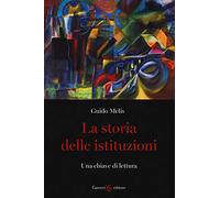 La storia delle istituzioni. Una chiave di lettura