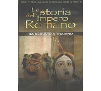 La storia dell'Impero Romano - Da Claudio a Traiano
