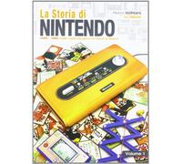 La storia di Nintendo 1889-1980. Dalla carta da gioco ai game&watch