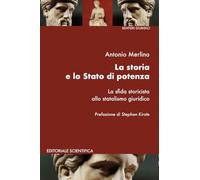 La storia e lo Stato di potenza. La sfida storicista allo statalismo giuridico