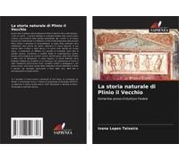 La Storia Naturale Di Plinio Il Vecchio (Italian Edition)